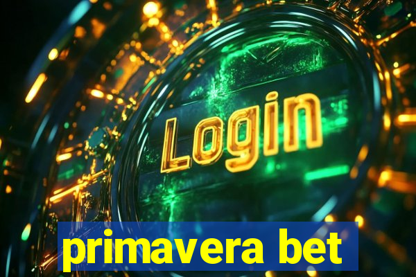 primavera bet